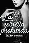 La estrella prohibida by María Border