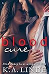 Blood Cure by K.A. Linde