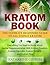 Kratom by Katharine Gideon Kratom by Katharine Gideon