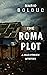 The Roma Plot: A Max O'Brie...