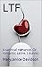 LTF: A satirical romance. O...