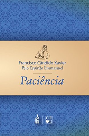 Paciência (CEU) (Coleção Chico/CEU) (Portuguese Edition)
