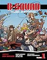 B-Squad: Soldiers of Misfortune - Volume One (B-Squad, #1)