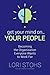 Get Your Mind On Your People: Becoming the Organization Everyone Wants to Work For