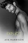 Explicit by Ava Harrison Explicit by Ava Harrison