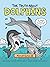The Truth About Dolphins: S...