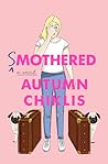 Smothered by Autumn Chiklis