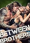Between Brothers