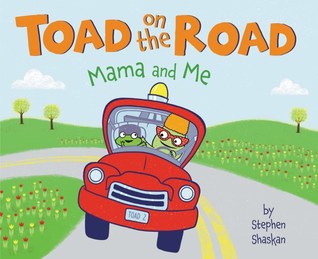 Toad on the Road: Mama and Me (Hardcover)