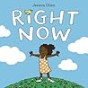 Right Now: A Beautifully Lyrical Picture Book About Individuality and Self-Love for Kids (Ages 4-8)