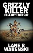 Grizzly Killer: Hell Hath No Fury
