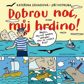 Dobrou noc, můj hrdino! (Hardcover)