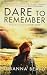 Dare to Remember