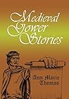 Medieval Gower Stories by Ann Marie Thomas