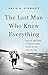 The Last Man Who Knew Everything: The Life and Times of Enrico Fermi, Father of the Nuclear Age
