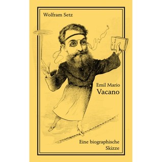 Emil Mario Vacano. Eine biographische Skizze