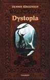 Dystopia by Dennis Jürgensen