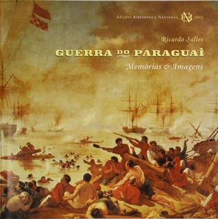 Guerra do Paraguai; Memória e Imagens