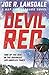 Devil Red: Hap and Leonard Book 8 (Hap and Leonard Thrillers)