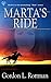 Marta's Ride by Gordon L. Rottman