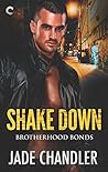 Shake Down (Brotherhood Bonds, #2)