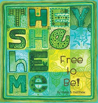They She He Me: Free to Be! (Hardcover)