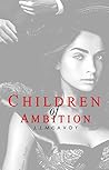 Book cover for Children of Ambition (Children of Vice, #2)