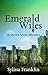 Emerald Wiles: A Sierra Scott Mystery