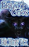 Errant Gods by Erik Henry Vick
