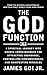 The God Function: A Spiritu...
