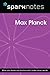 Max Planck (SparkNotes Biography Guide)