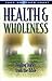 Health & Wholeness - Healin...