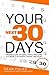 Your Next Thirty Days by Dean Fulks Your Next Thirty Days by Dean Fulks
