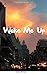 Wake Me Up (Rooftops Book 2)