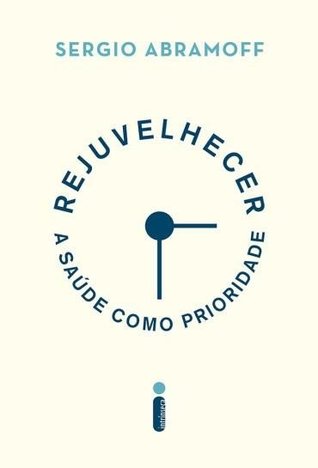 Rejuvelhecer : A Saúde Como Prioridade