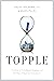 Topple: The End of the Firm...