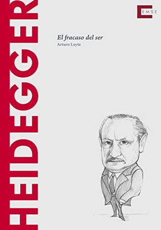 Heidegger: El fracaso del ser (Descubrir la filosofía nº 7) (Spanish Edition)