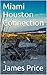 Miami Houston Connection