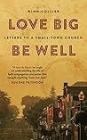 Book cover for Love Big, Be Well: Letters to a Small-Town Church