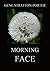 Morning Face