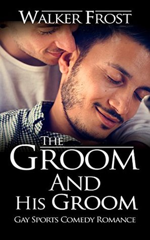 The Groom and His Groom (Kindle Edition)