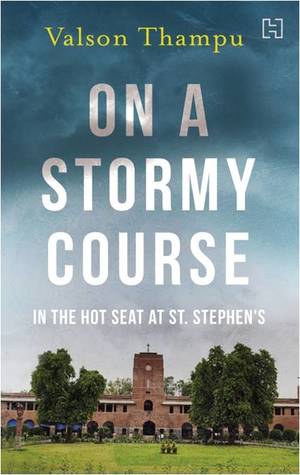 On A Stormy Course: In the Hot Seat at St. Stephen's