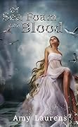 Of Sea Foam and Blood