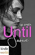 Until Susan (Happily Ever Alpha World)