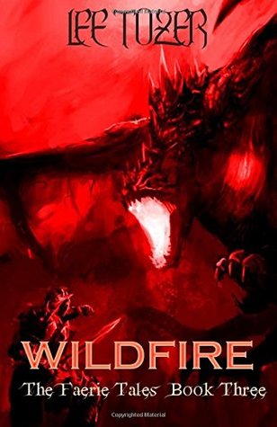 Wildfire (The Faerie Tales, #3)