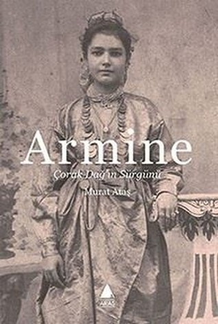 Armine: Çorak Dağ’ın Sürgünü