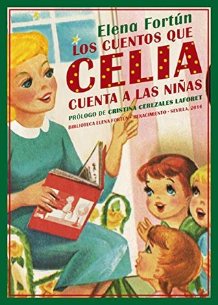 Los cuentos que Celia cuenta a las niñas (Celia, #19)