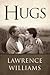 Hugs by Lawrence Williams