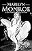 Marilyn Monroe: A Life from...