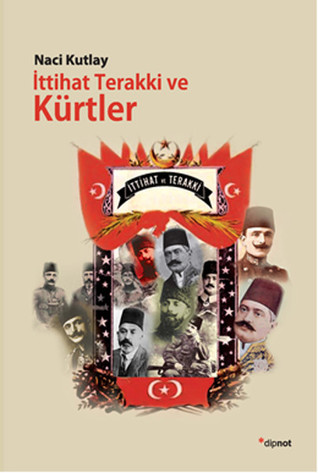 İttihat Terakki ve Kürtler (Paperback)